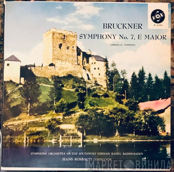 Anton Bruckner, Südwestfunkorchester Baden-Baden, Hans Rosbaud - Symphony No. 7  In E Major (Original Version)