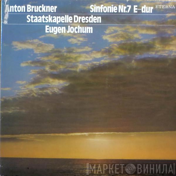 , Anton Bruckner , Staatskapelle Dresden  Eugen Jochum  - Sinfonie Nr. 7 E-dur