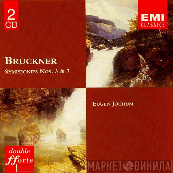 - Anton Bruckner , Staatskapelle Dresden  Eugen Jochum  - Symphonies Nos. 3 & 7