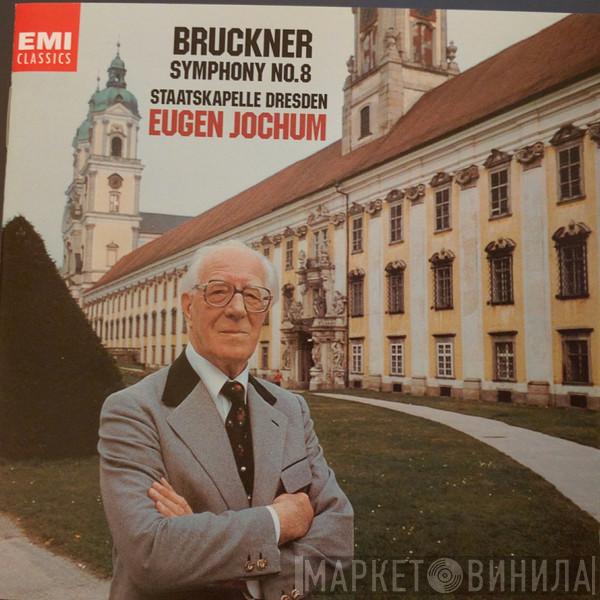 , Anton Bruckner , Staatskapelle Dresden  Eugen Jochum  - Symphony No. 8
