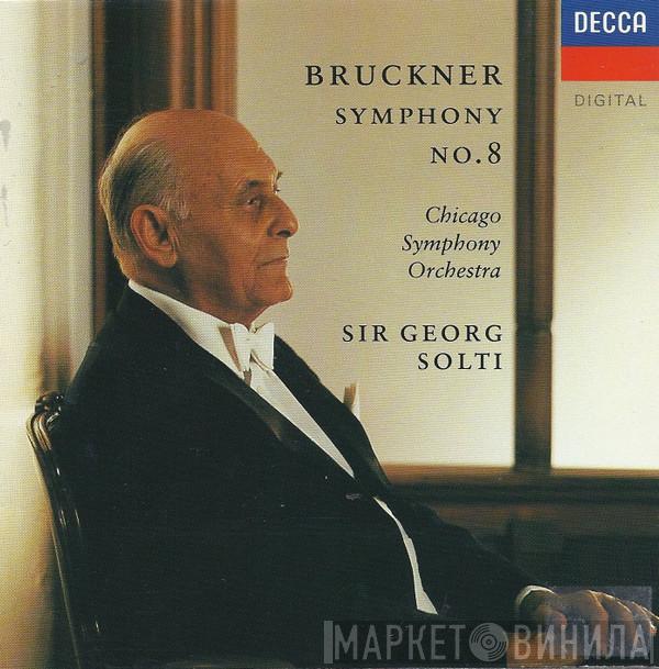 - Anton Bruckner , The Chicago Symphony Orchestra  Georg Solti  - Symphony No. 8