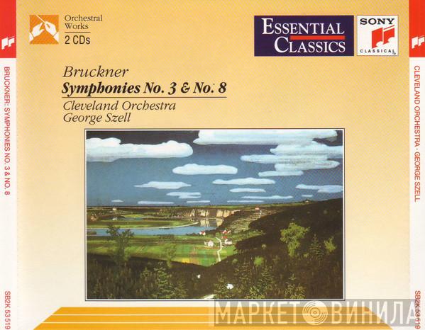 , Anton Bruckner , The Cleveland Orchestra  George Szell  - Symphonies No. 3 & No. 8