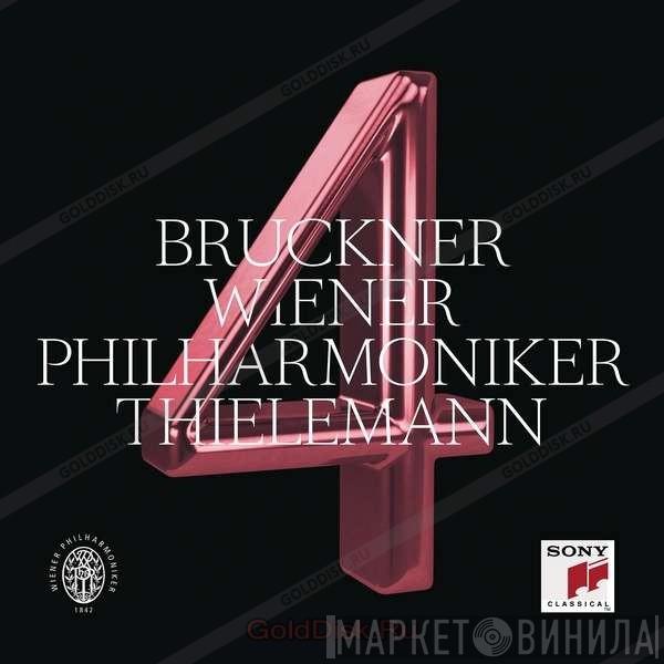 , Anton Bruckner , Wiener Philharmoniker  Christian Thielemann  - 4