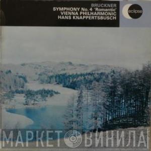 , Anton Bruckner , Wiener Philharmoniker  Hans Knappertsbusch  - Symphony No. 4 " Romantic "