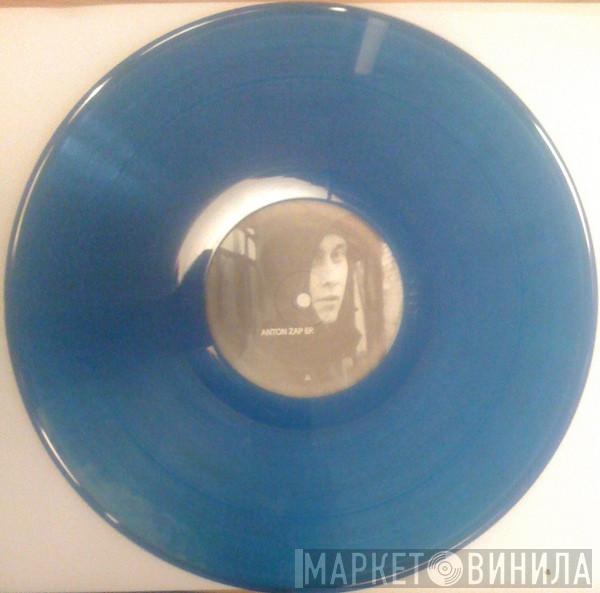 Anton Zap - Anton Zap EP