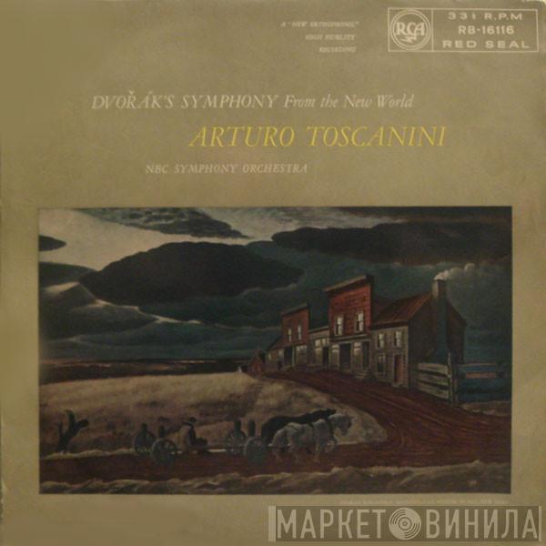 Antonín Dvořák, Arturo Toscanini, NBC Symphony Orchestra - Dvořák's Symphony From The New World / Symphony No. 5, In E Minor, Op. 95