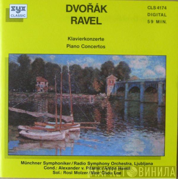 Antonín Dvořák, Maurice Ravel, Münchner Symphoniker , Simfonični Orkester RTV Ljubljana, Alexander von Pitamic, Anton Nanut, Rosel Molzer, Mee Chou Lee - Klavierkonzerte / Piano Concertos