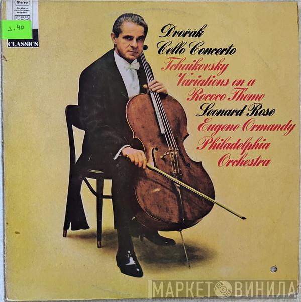 Antonín Dvořák, Pyotr Ilyich Tchaikovsky, Leonard Rose, Eugene Ormandy, The Philadelphia Orchestra - Cello Concerto / Variations On A Rococo Theme