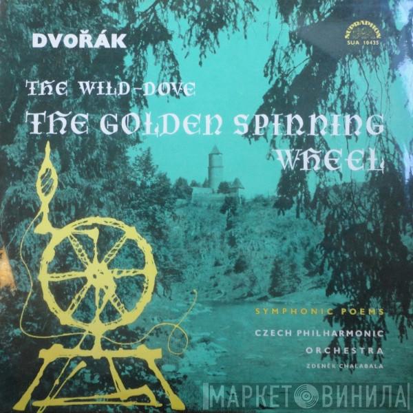 Antonín Dvořák, The Czech Philharmonic Orchestra, Zdeněk Chalabala - The Wild-Dove / The Golden Spinning Wheel