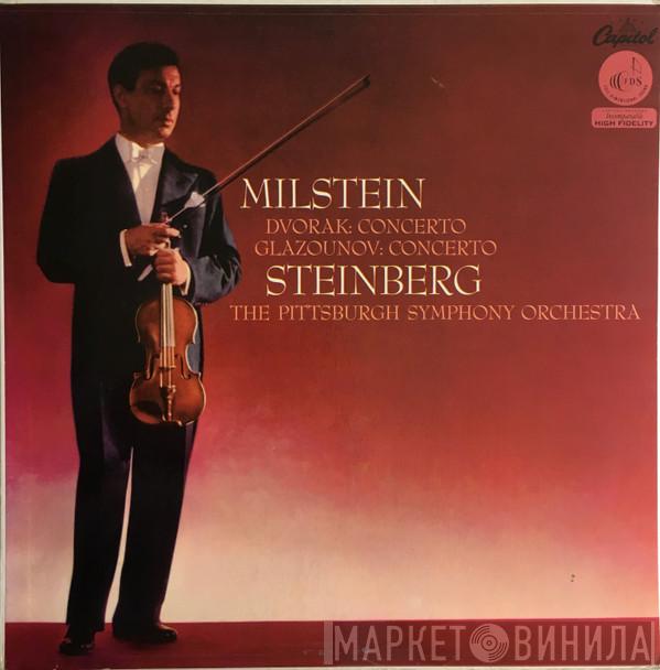 , Antonín Dvořák - Alexander Glazunov - Nathan Milstein & William Steinberg  The Pittsburgh Symphony Orchestra  - Violinkonzerte