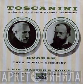 Antonín Dvořák, Arturo Toscanini, NBC Symphony Orchestra - Symphony No.5 In E Minor, Op.95 "From The New World"