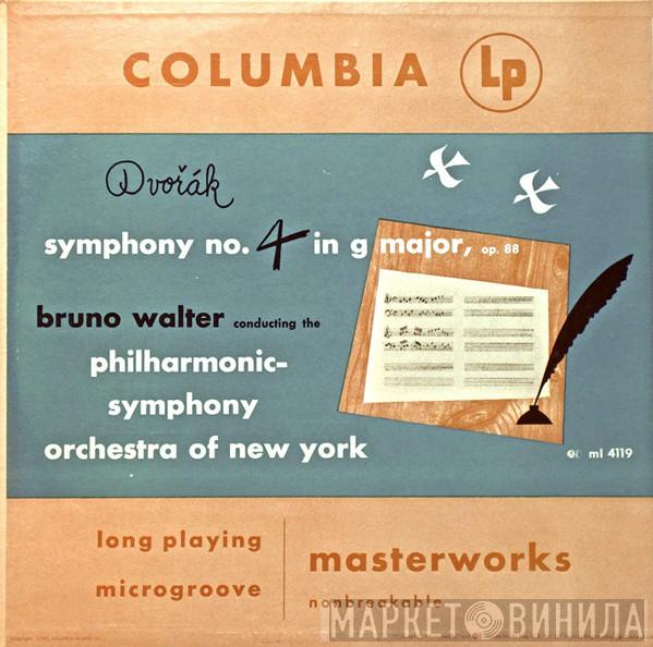 - Antonín Dvořák , Bruno Walter  The New York Philharmonic Orchestra  - Symphony No.4 In G Major Op. 88