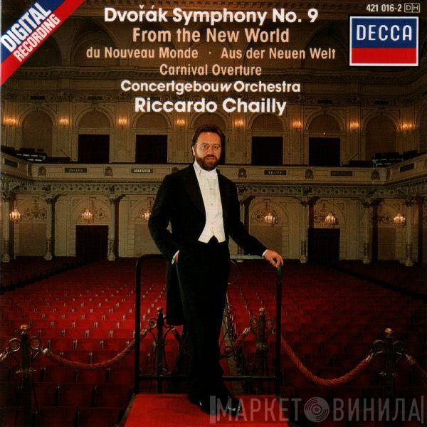 , Antonín Dvořák , Concertgebouworkest  Riccardo Chailly  - Symphony No.9 'From The New World', Carnival Overture