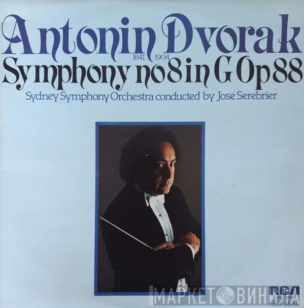 • Antonín Dvořák Conducted By The Sydney Symphony Orchestra  Jose Serebrier  - Symphony No. 8 In G, Op. 88