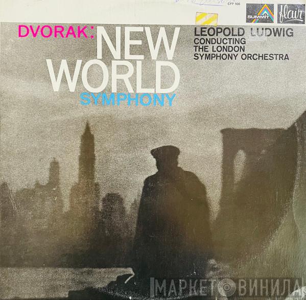 - Antonín Dvořák Conducting Leopold Ludwig  The London Symphony Orchestra  - New World Symphony