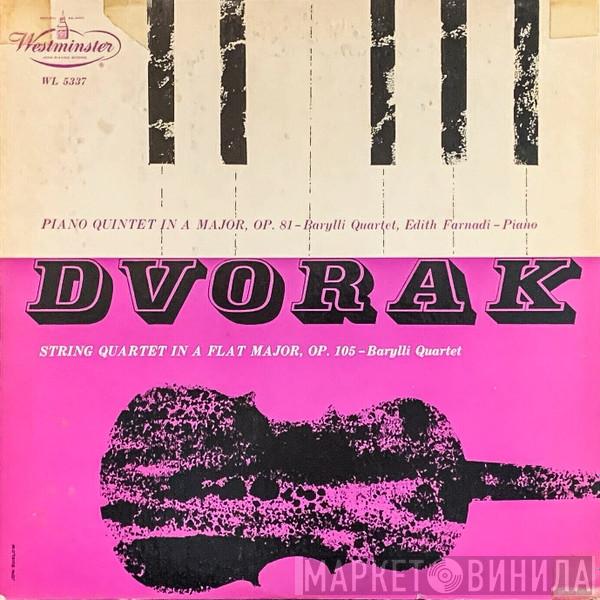 , Antonín Dvořák , Edith Farnadi  Barylli Quartet  - String Quartet A Flat Major, Op. 105 • Piano Quintet in A Major, Op. 81