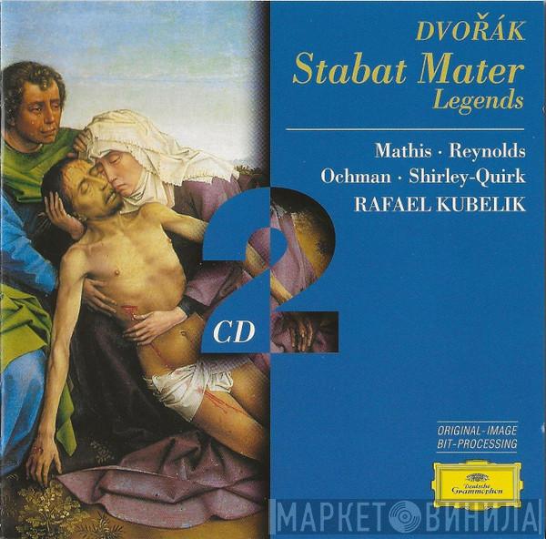 Antonín Dvořák, Edith MAthis, Anna Reynolds, Wiesław Ochman, John Shirley-Quirk, Rafael Kubelik - Stabat Mater • Legends