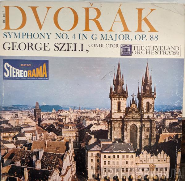 , Antonín Dvořák , George Szell  The Cleveland Orchestra  - Symphony No. 4 In G Major, Op.88