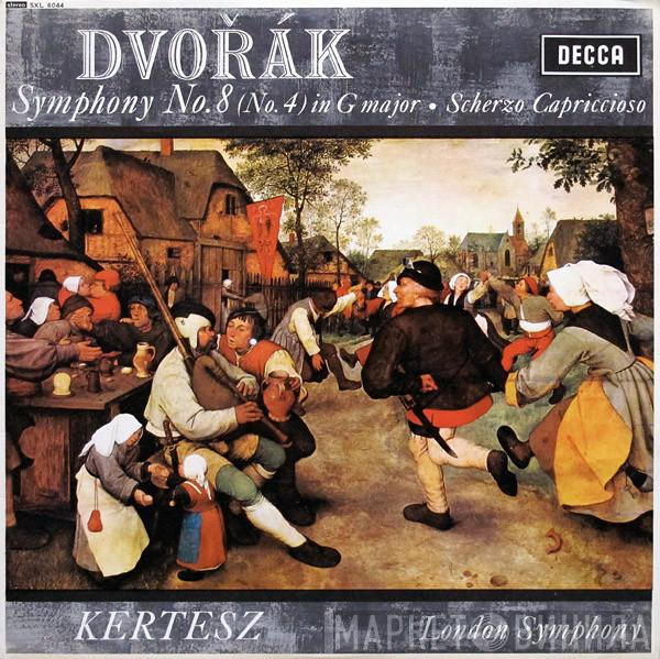 , Antonín Dvořák , István Kertész  The London Symphony Orchestra  - Symphony No. 8 (No. 4) In G Major ● Scherzo Capriccioso