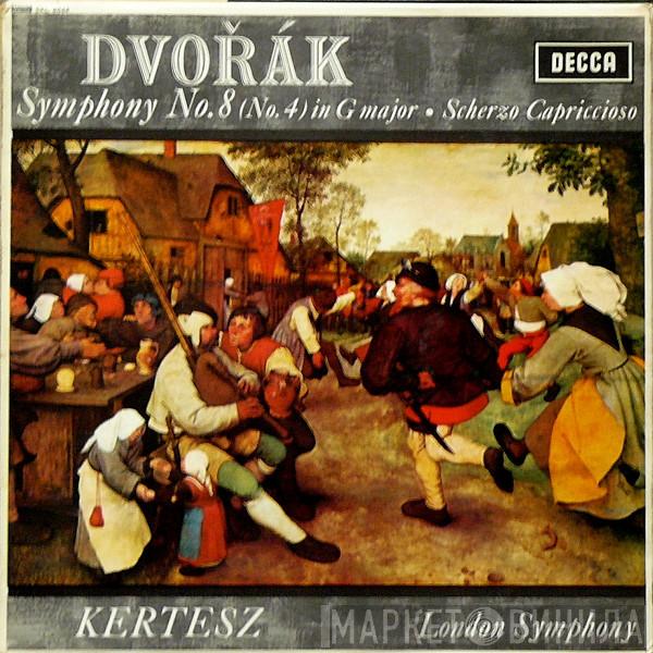 , Antonín Dvořák , István Kertész  The London Symphony Orchestra  - Symphony No. 8 (No. 4) In G Major ● Scherzo Capriccioso