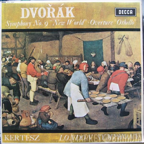 - Antonín Dvořák - István Kertész  The London Symphony Orchestra  - Symphony No. 9 "New World" ● Overture "Othello"