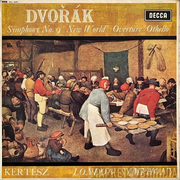 - Antonín Dvořák - István Kertész  The London Symphony Orchestra  - Symphony No. 9 "New World" ● Overture "Othello"