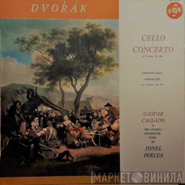 , Antonín Dvořák , Jonel Perlea , Gaspar Cassadó  Orchester Pro Musica  - Cello Concerto In B Minor, Op. 104