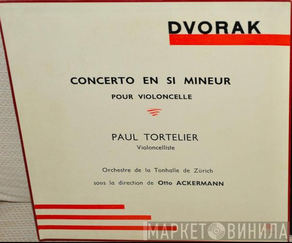 , Antonín Dvořák , Paul Tortelier , Tonhalle-Orchester Zürich  Otto Ackermann  - Concerto En Si Mineur Pour Violoncelle Et Orchestre Opus 104