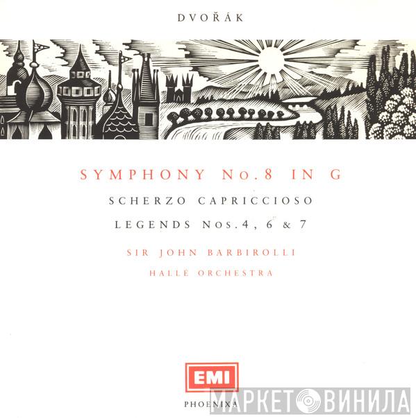 Antonín Dvořák, Sir John Barbirolli, Hallé Orchestra - Symphony No. 8 In G, Scherzo Capriccioso, Legends Nos. 4, 6 & 7