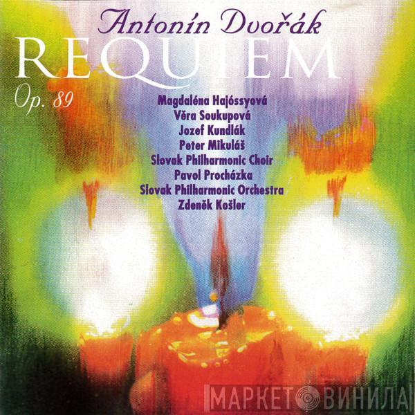 , Antonín Dvořák , Slovak Philharmonic Orchestra , Slovak Philharmonic Chorus , Zdeněk Košler , Magdaléna Hajóssyová , Věra Soukupová , Jozef Kundlák , Peter Mikuláš  Pavol Procházka  - Requiem Op. 89