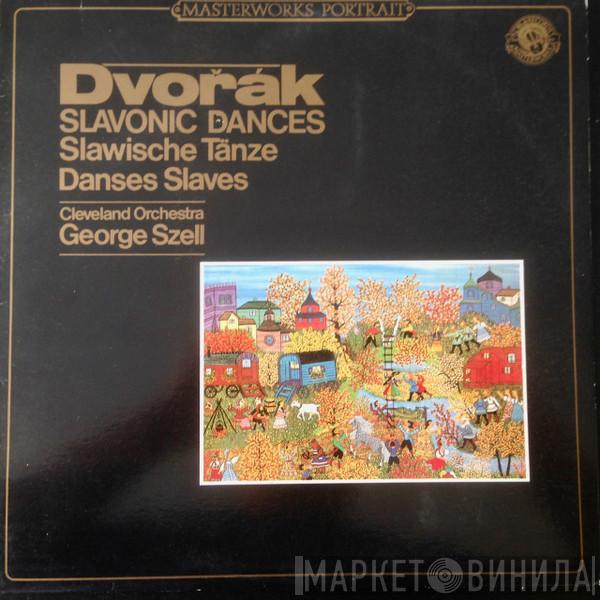 , Antonín Dvořák , The Cleveland Orchestra  George Szell  - Slavonic Dances