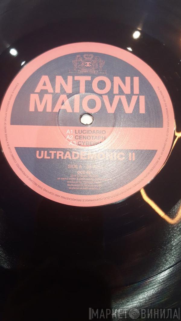 Antoni Maiovvi - Ultrademonic II