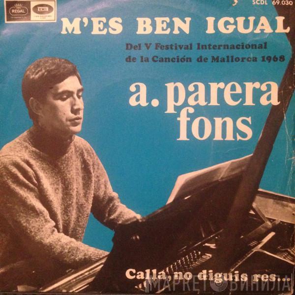 Antoni Parera Fons - M'és Ben Igual (Del V Festival Internacional De La Canción De Mallorca 1968)