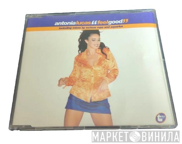 Antonia Lucas - Feel Good