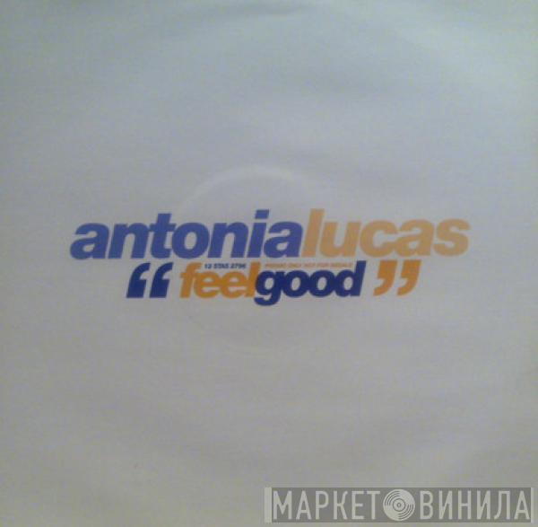 Antonia Lucas - Feel Good