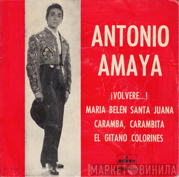 Antonio Amaya - ¡Volveré!