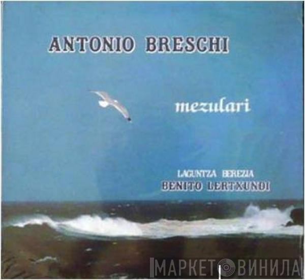 Antonio Breschi - Mezulari