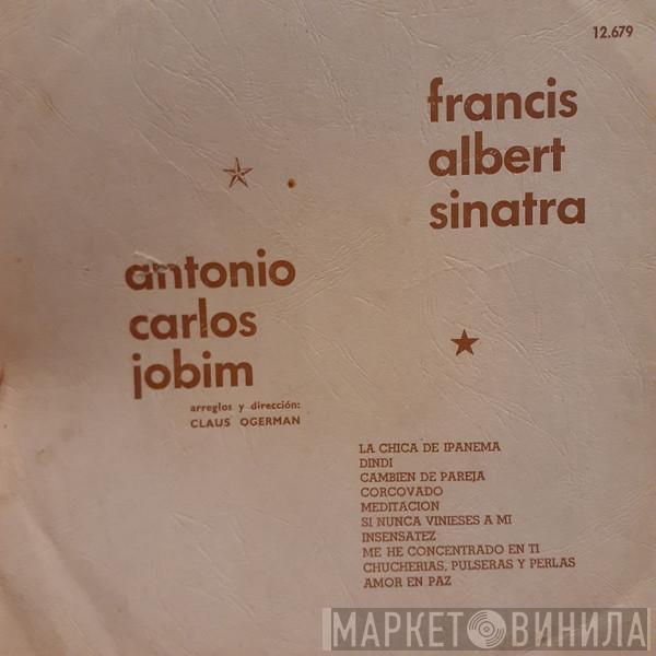 , Antonio Carlos Jobim , Frank Sinatra  Claus Ogerman  - Francis Albert Sinatra y Antonio Carlos Jobin