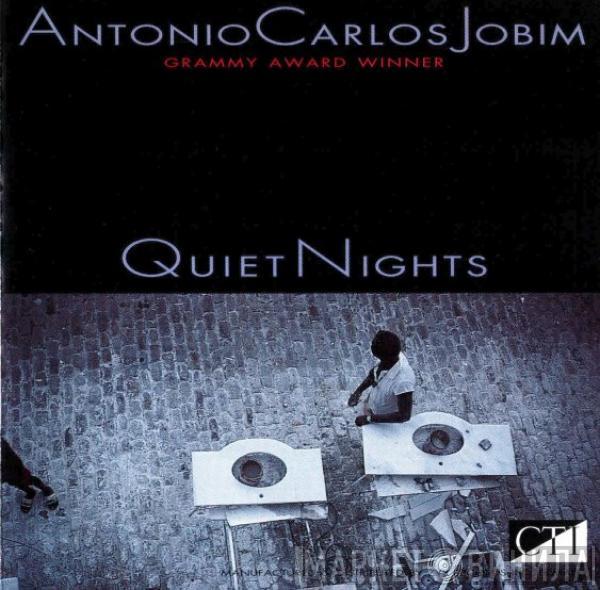  Antonio Carlos Jobim  - Quiet Nights