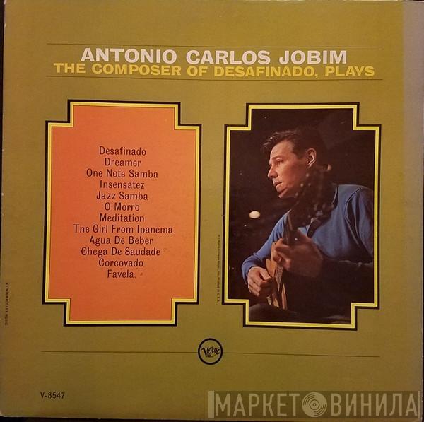  Antonio Carlos Jobim  - The Composer Of Desafinado, Plays