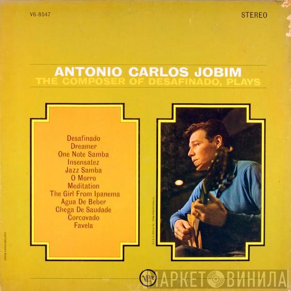  Antonio Carlos Jobim  - The Composer Of Desafinado, Plays