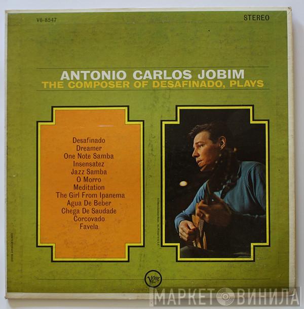  Antonio Carlos Jobim  - The Composer Of Desafinado, Plays