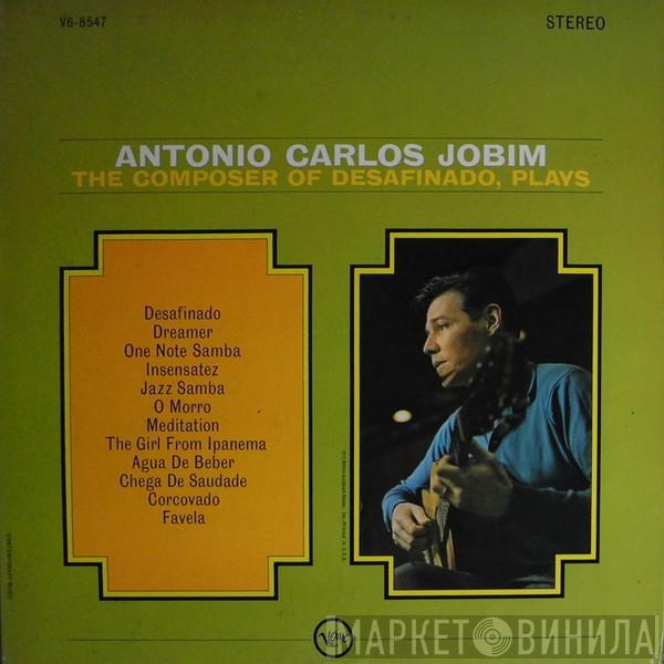  Antonio Carlos Jobim  - The Composer Of Desafinado, Plays