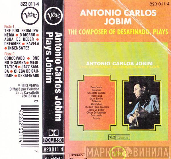  Antonio Carlos Jobim  - The Composer Of Desafinado, Plays