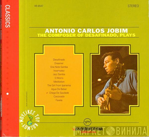  Antonio Carlos Jobim  - The Composer Of Desafinado, Plays