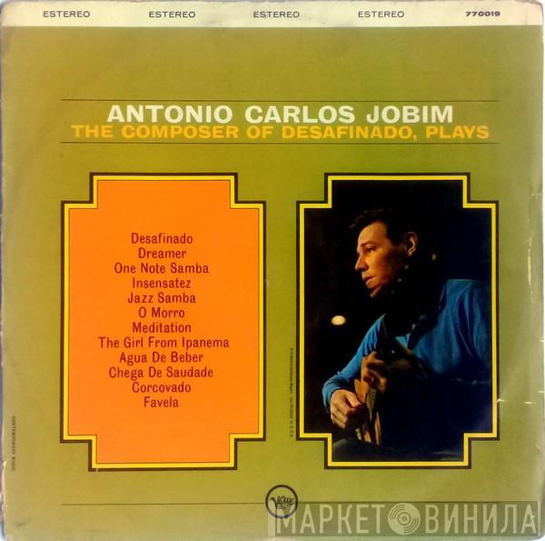  Antonio Carlos Jobim  - The Composer Of Desafinado, Plays