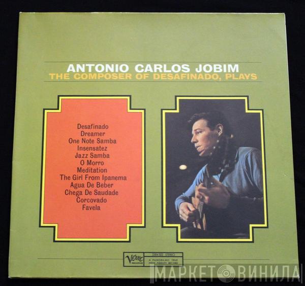  Antonio Carlos Jobim  - The Composer Of Desafinado, Plays