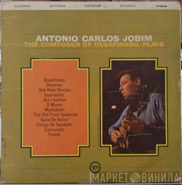  Antonio Carlos Jobim  - The Composer Of Desafinado, Plays