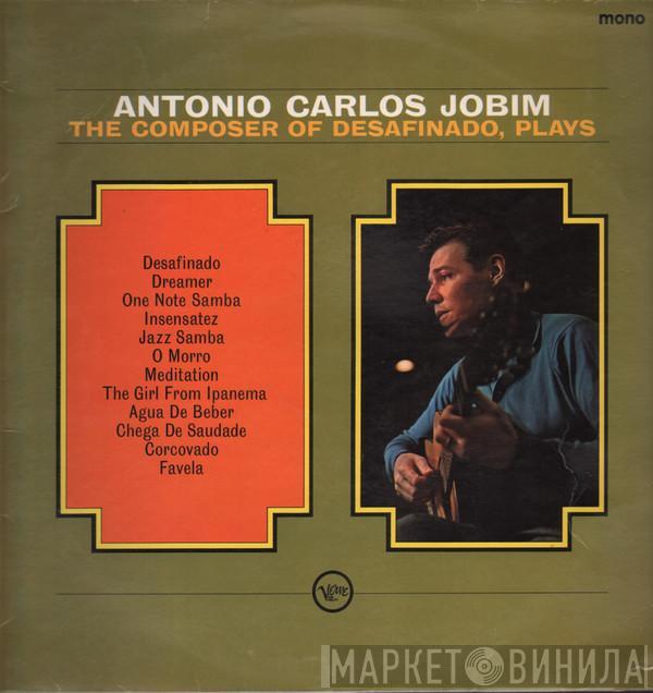  Antonio Carlos Jobim  - The  Composer Of Desafinado Plays