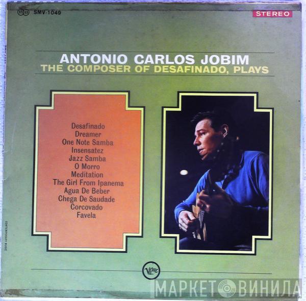  Antonio Carlos Jobim  - The Composer Of Desafinado, Plays